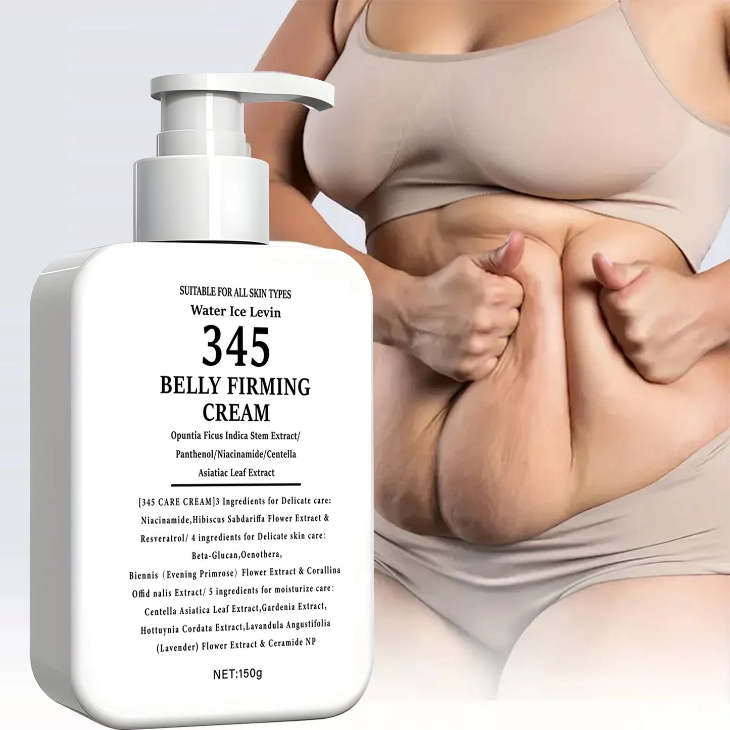 345 Belly Firming Cream Opuntia Stem Extract. Niacinamide Panthenol. Targets Crepey Skin. Tightens Firms. All Skin Types. 150g.