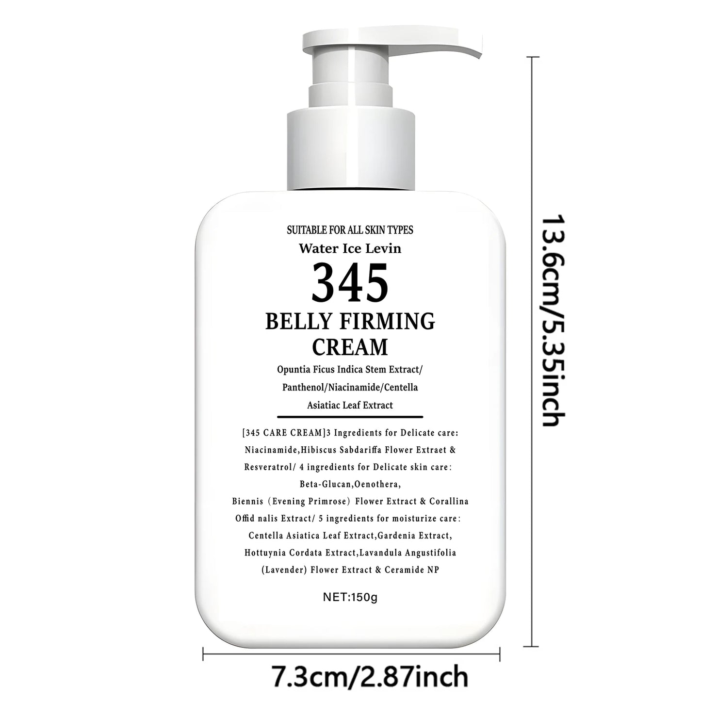 345 Belly Firming Cream Opuntia Stem Extract. Niacinamide Panthenol. Targets Crepey Skin. Tightens Firms. All Skin Types. 150g.