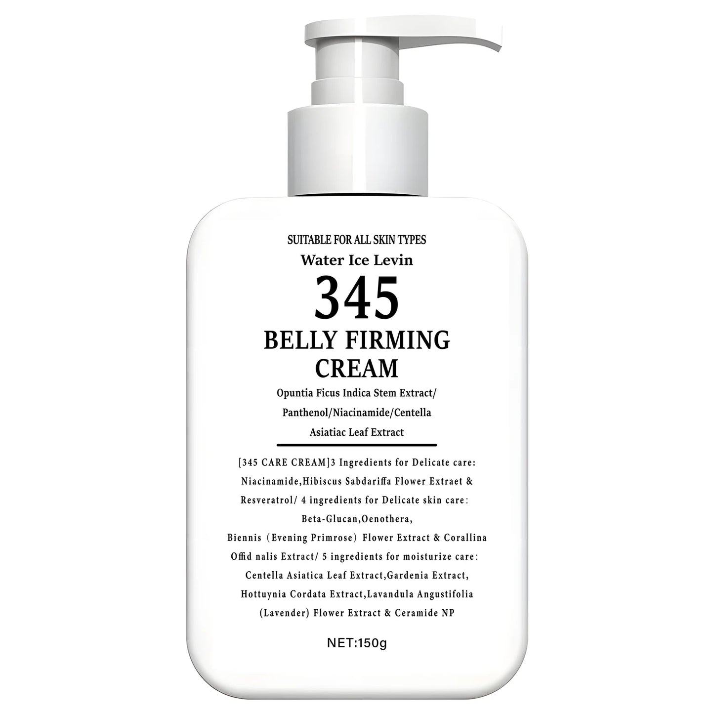 345 Belly Firming Cream Opuntia Stem Extract. Niacinamide Panthenol. Targets Crepey Skin. Tightens Firms. All Skin Types. 150g.